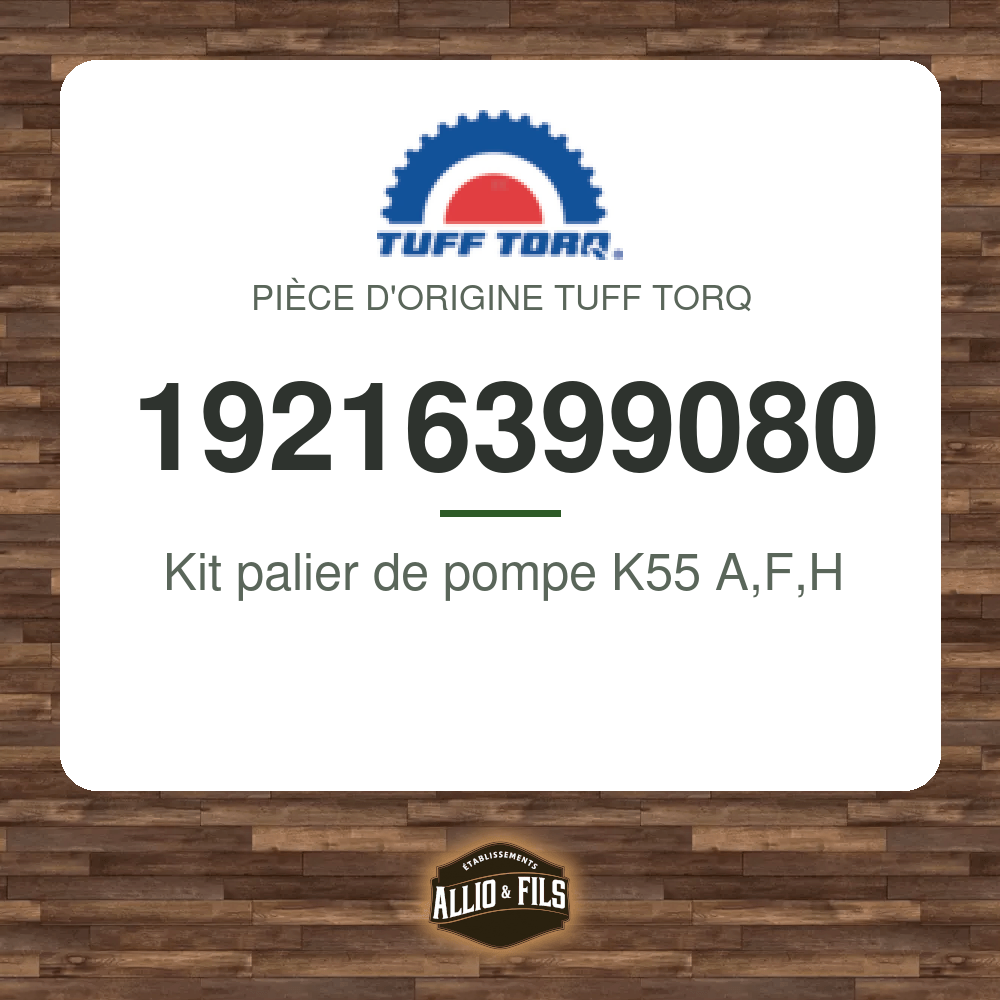 Kit palier de pompe K55 A,F,H - Tuff Torq 19216399080