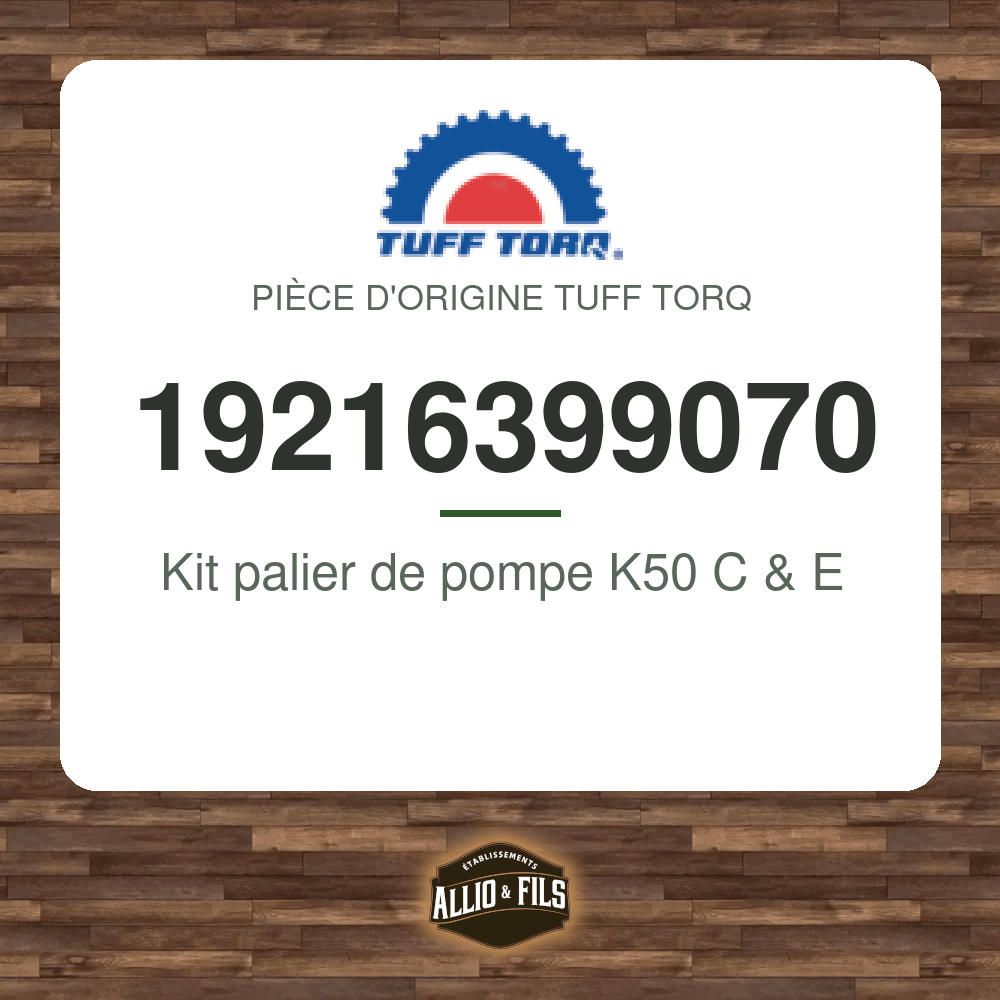 Kit palier de pompe K50 C & E - Tuff Torq 19216399070