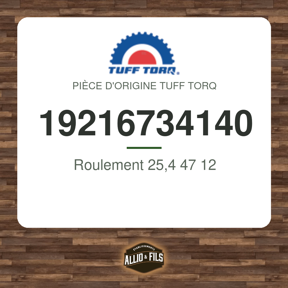 Roulement 25,4 47 12 - Tuff Torq 19216734140