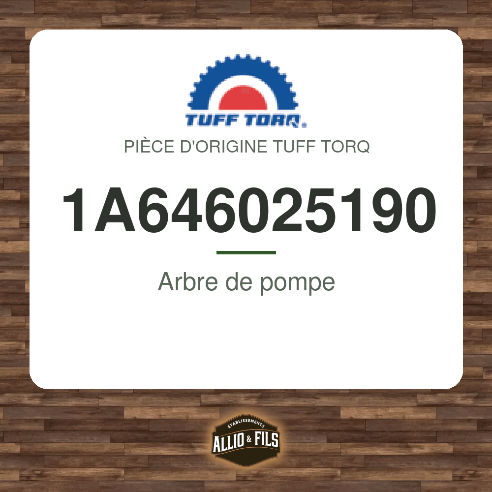 Arbre de pompe - Tuff Torq 1A646025190