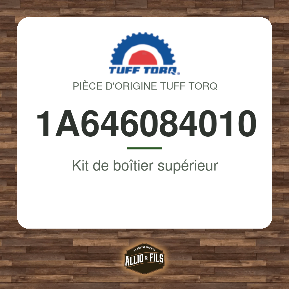 Kit de boîtier supérieur - Tuff Torq 1A646084010