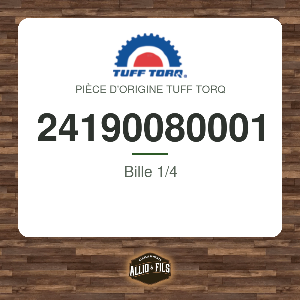 Bille 1/4 - Tuff Torq 24190080001