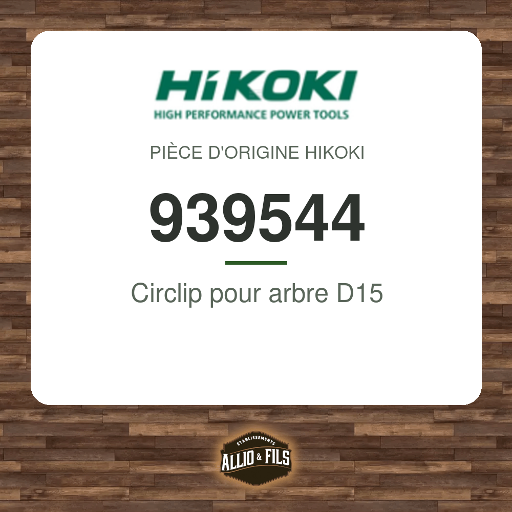 Circlip pour arbre D15 - HiKOKI 939544