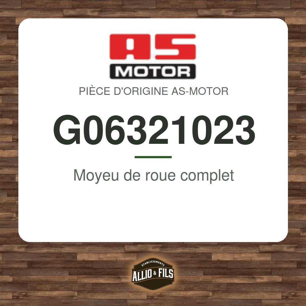 Moyeu de roue complet - AS-Motor G06321023