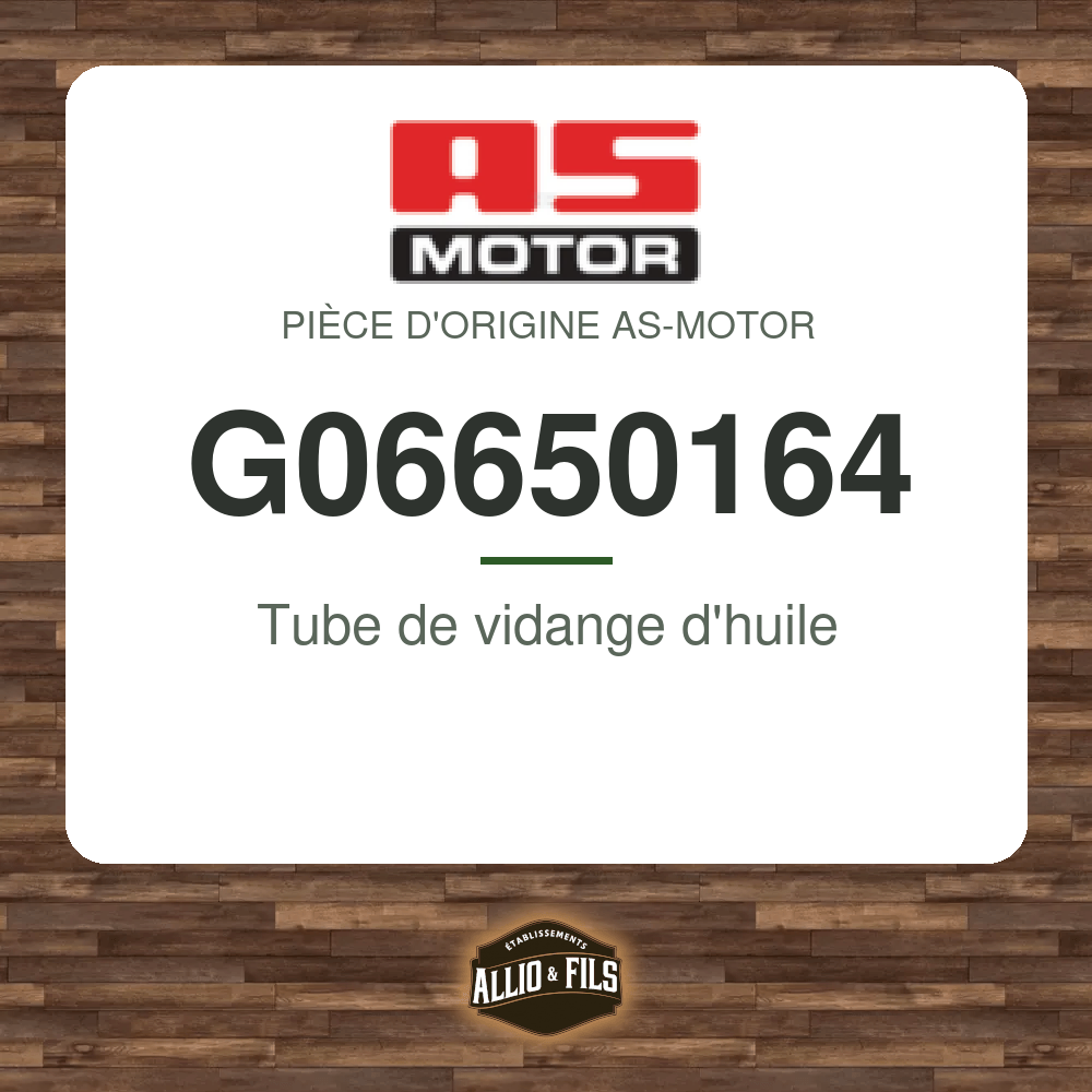 Tube de vidange d'huile - AS-Motor G06650164