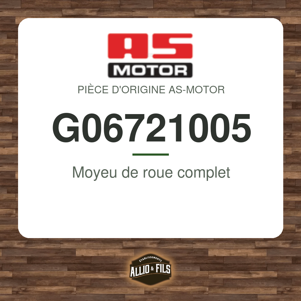 Moyeu de roue complet - AS-Motor G06721005