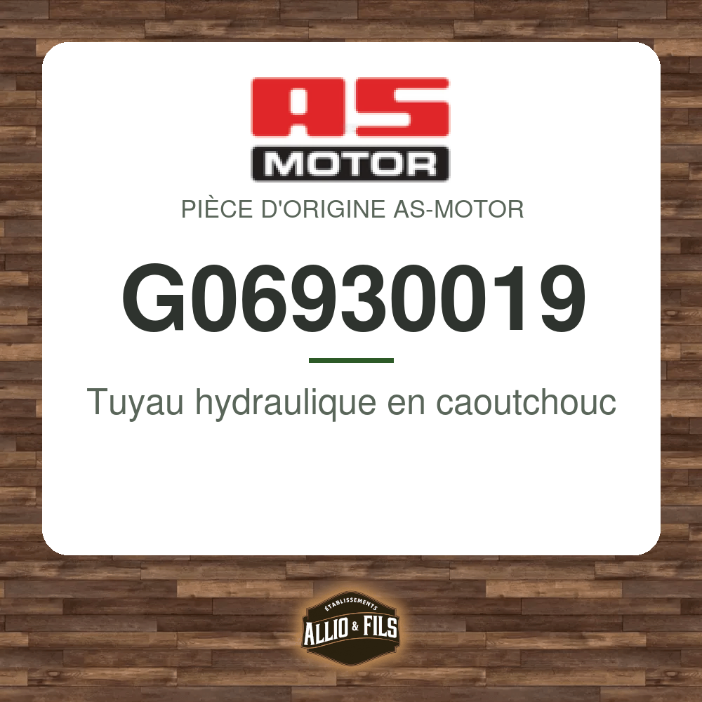 Tuyau hydraulique en caoutchouc - AS-Motor G06930019