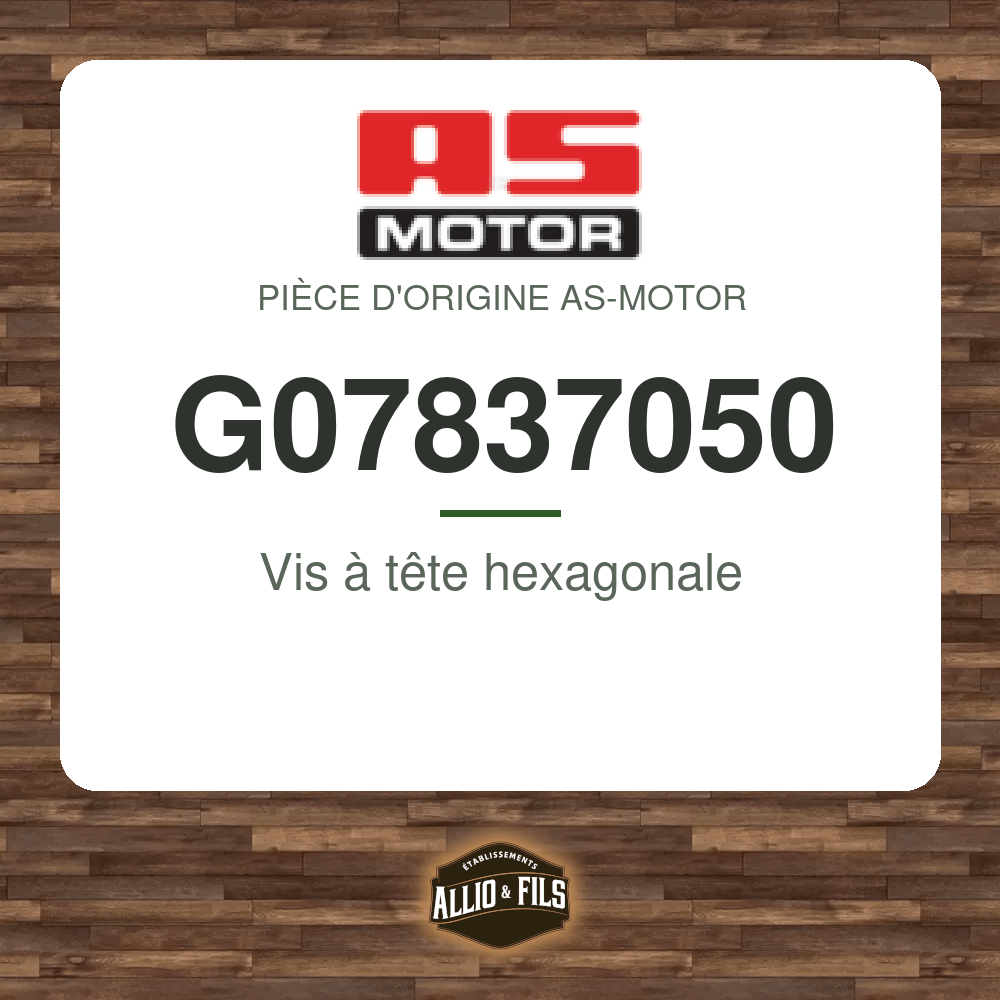 Vis à tête hexagonale - AS-Motor G07837050