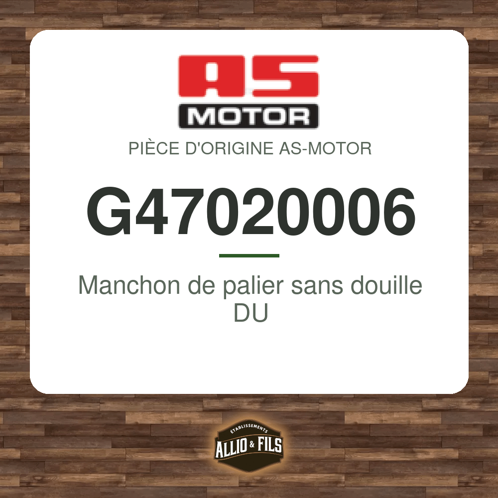 Manchon de palier sans douille DU - AS-Motor G47020006