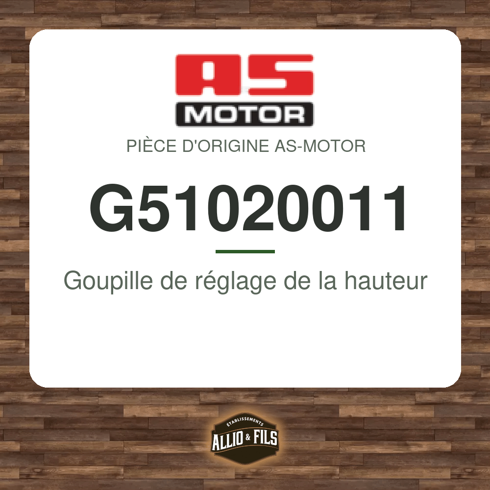 Goupille de réglage de la hauteur - AS-Motor G51020011