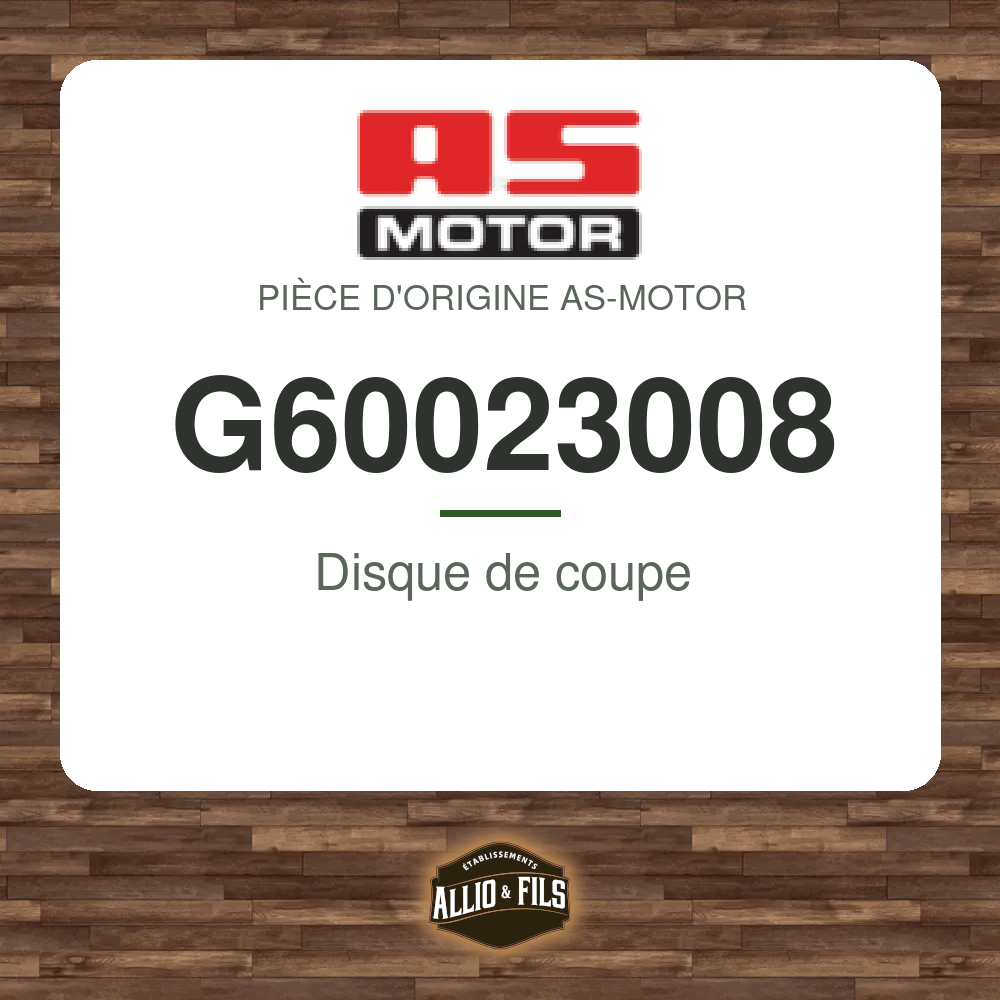 Disque de coupe - AS-Motor G60023008