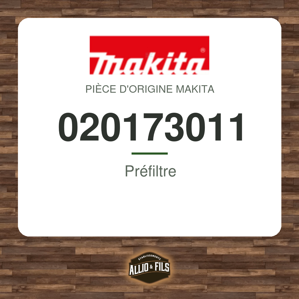 Préfiltre - Makita 020173011