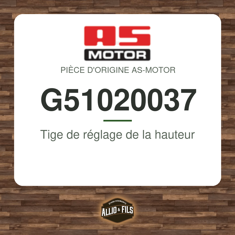 Tige de réglage de la hauteur - AS-Motor G51020037