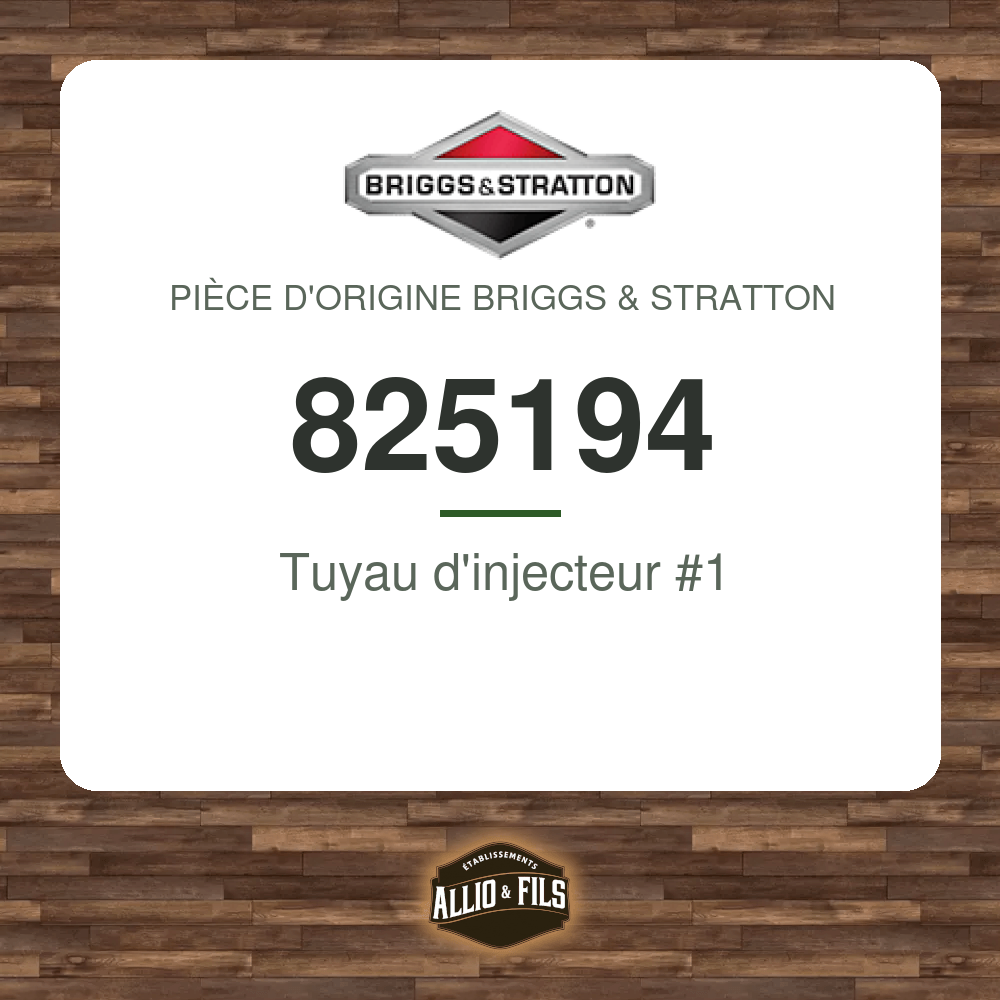 Tuyau d'injecteur #1 - Briggs & Stratton 825194