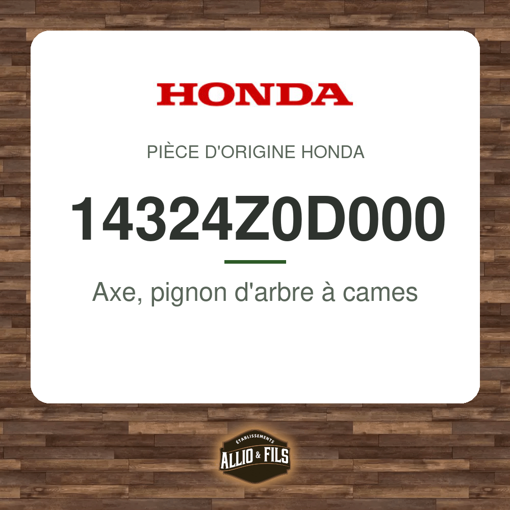 Axe, pignon d'arbre à cames - Honda 14324Z0D000