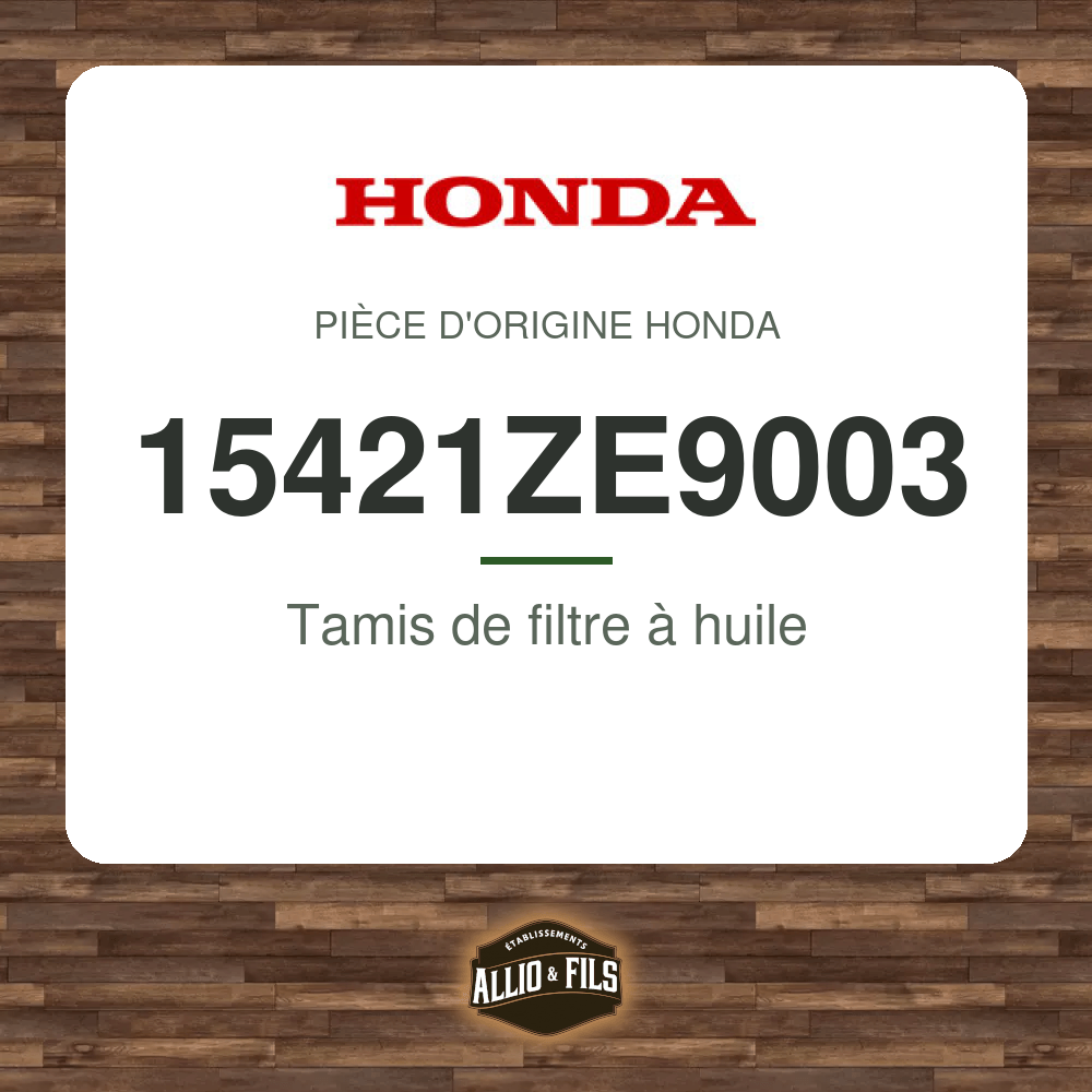 Tamis de filtre à huile - Honda 15421ZE9003