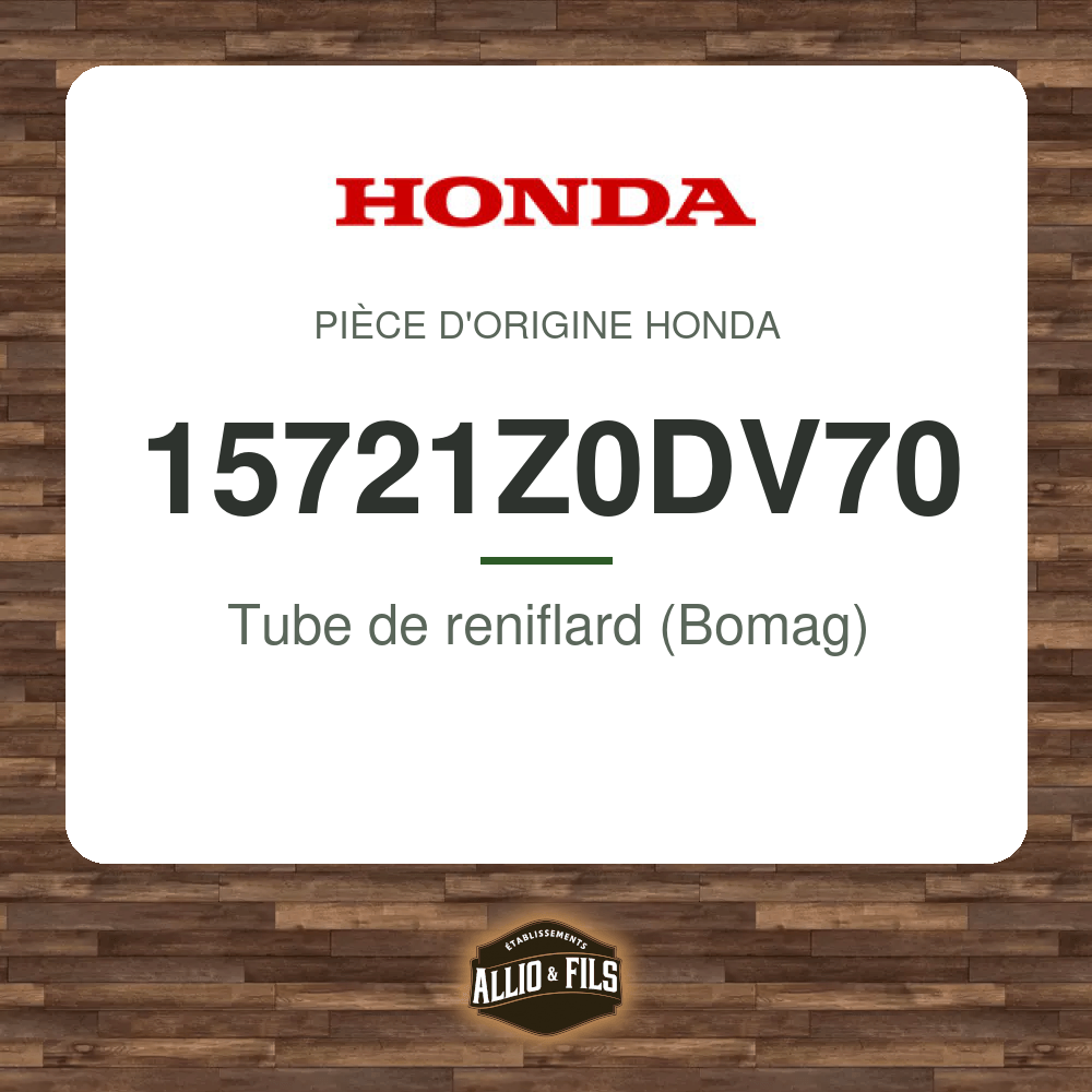 Tube de reniflard (Bomag) - Honda 15721Z0DV70