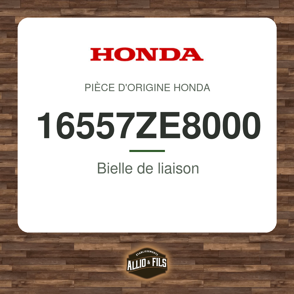 Bielle de liaison - Honda 16557ZE8000