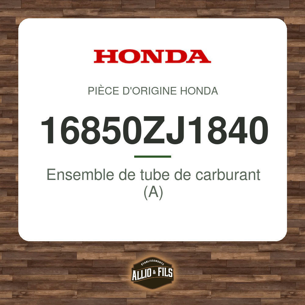 Ensemble de tube de carburant (A) - Honda 16850ZJ1840