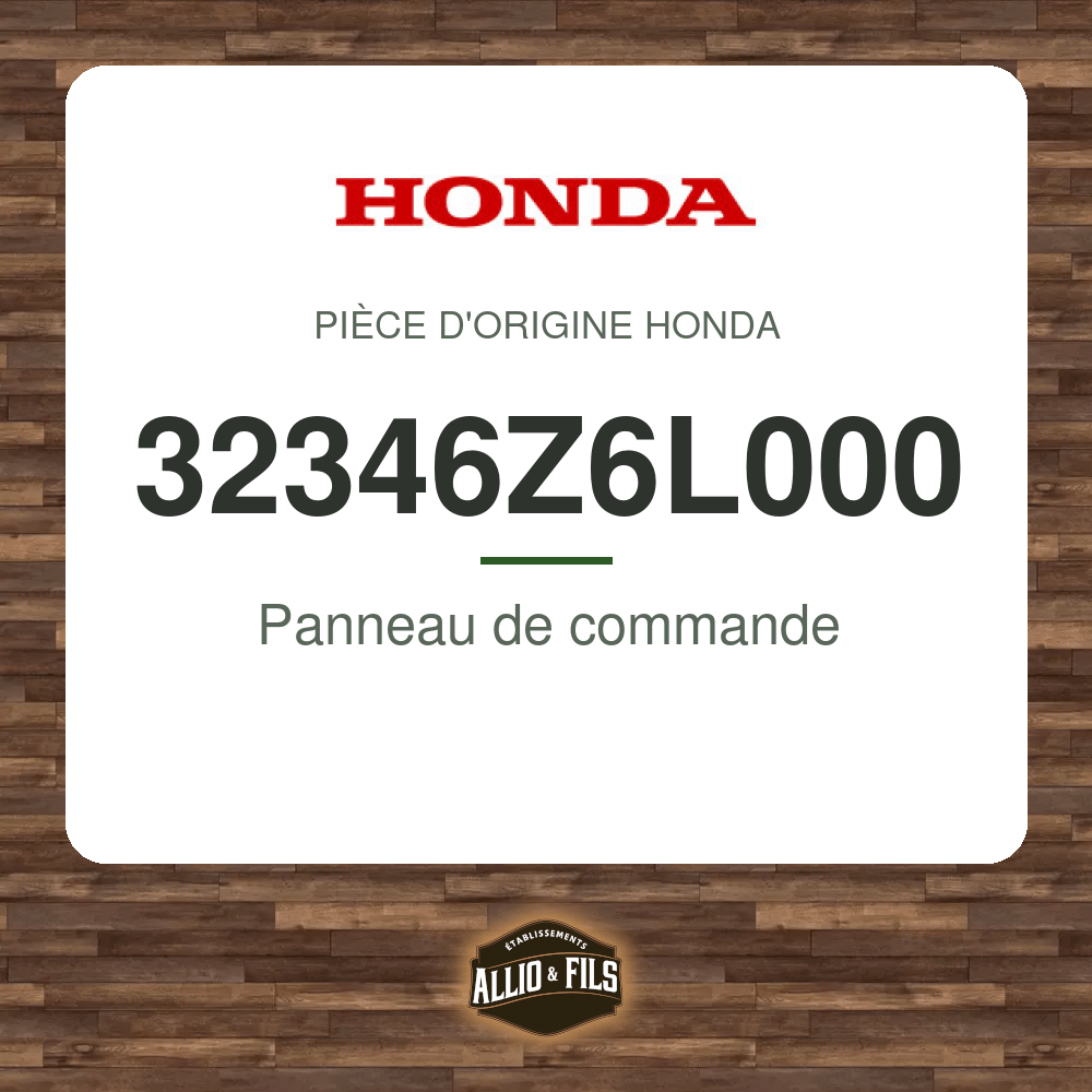 Panneau de commande - Honda 32346Z6L000