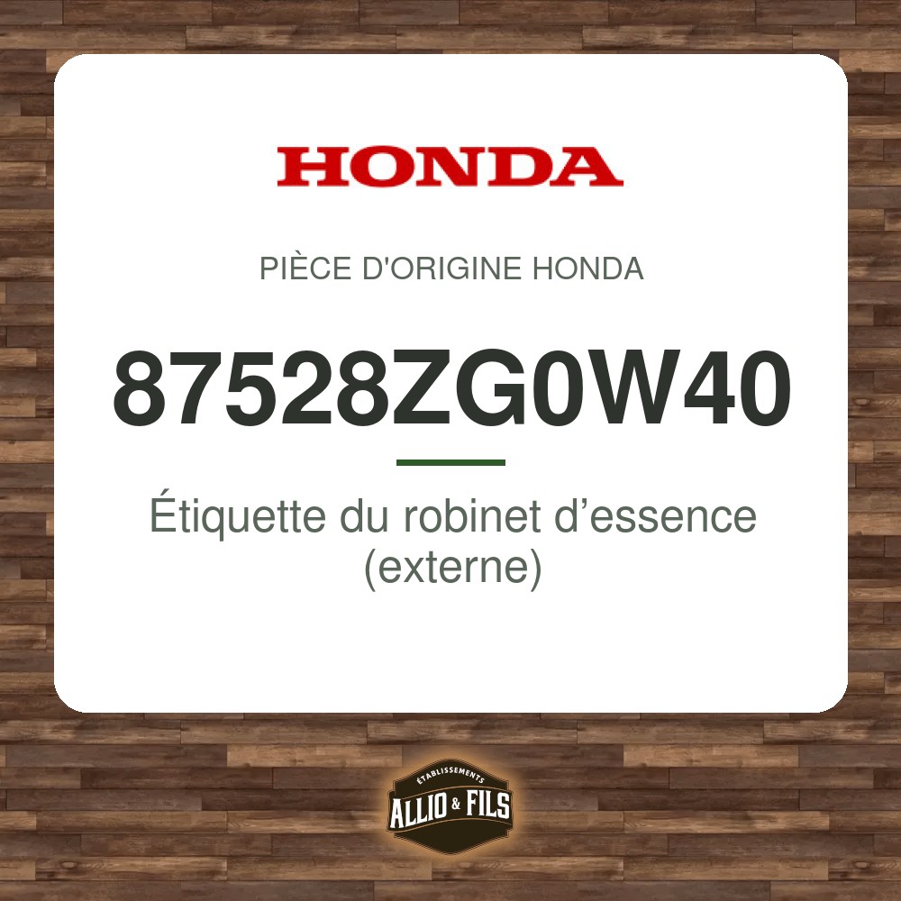 Étiquette du robinet d’essence (externe) - Honda 87528ZG0W40