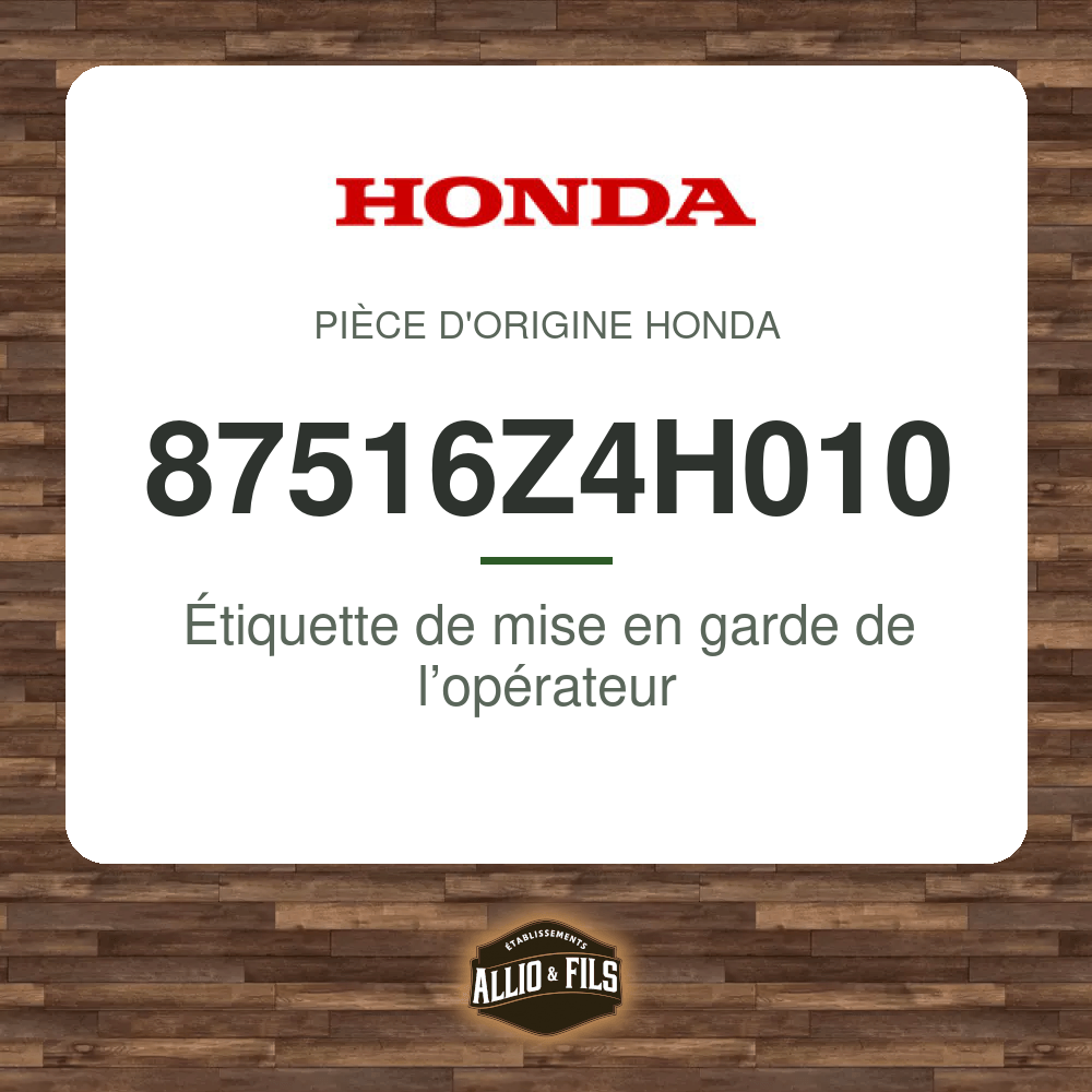 Étiquette de mise en garde de l’opérateur - Honda 87516Z4H010