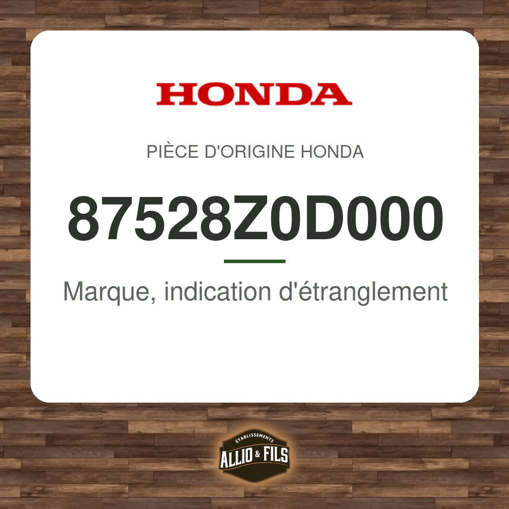 Marque, indication d'étranglement - Honda 87528Z0D000