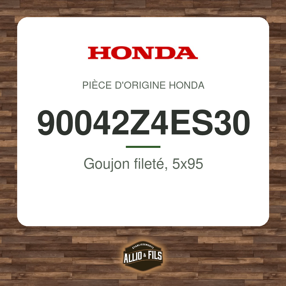 Goujon fileté, 5x95 - Honda 90042Z4ES30
