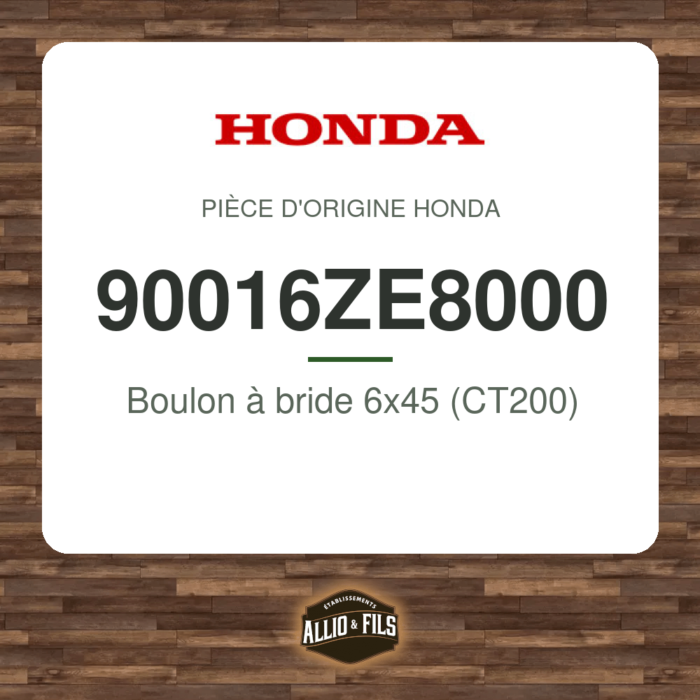 Boulon à bride 6x45 (CT200) - Honda 90016ZE8000