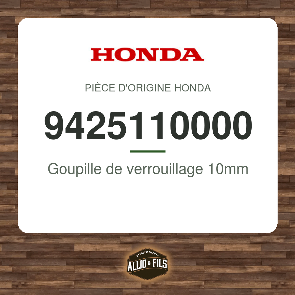 Goupille de verrouillage 10mm - Honda 9425110000