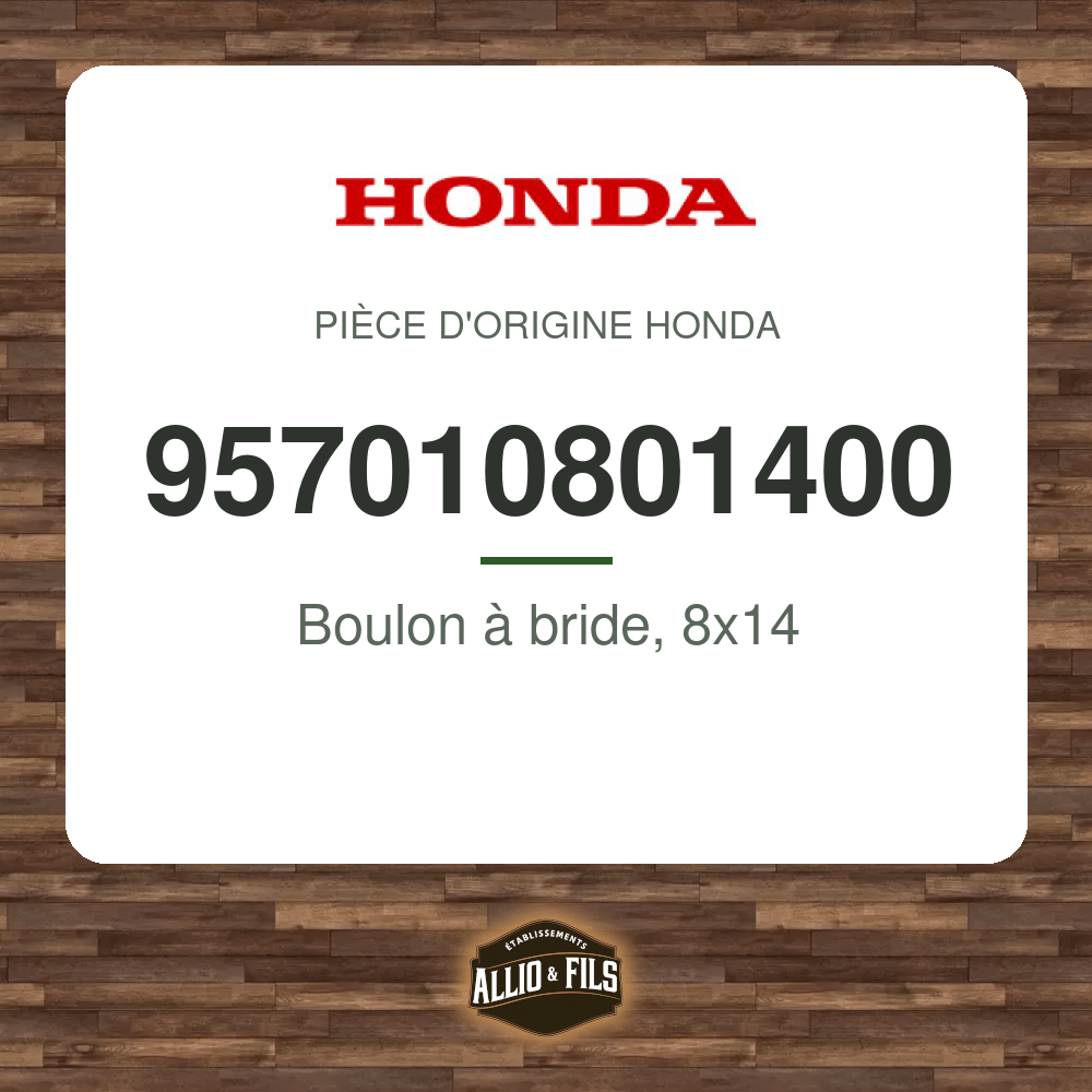 Boulon à bride, 8x14 - Honda 957010801400