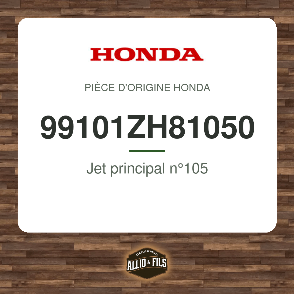 Jet principal n°105 - Honda 99101ZH81050