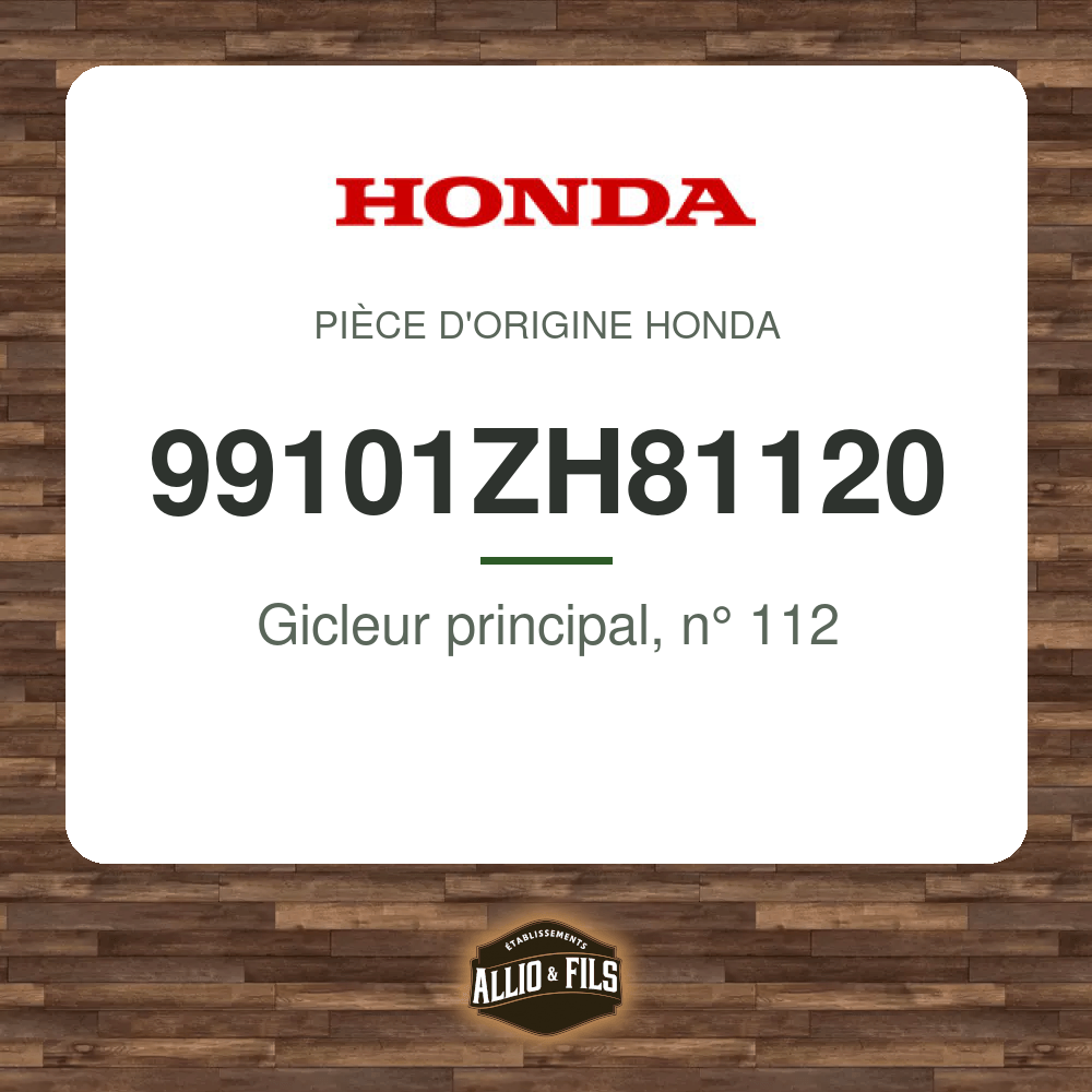 Gicleur principal, n° 112 - Honda 99101ZH81120