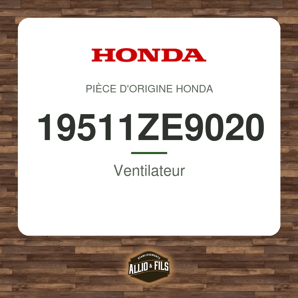 Ventilateur - Honda 19511ZE9020