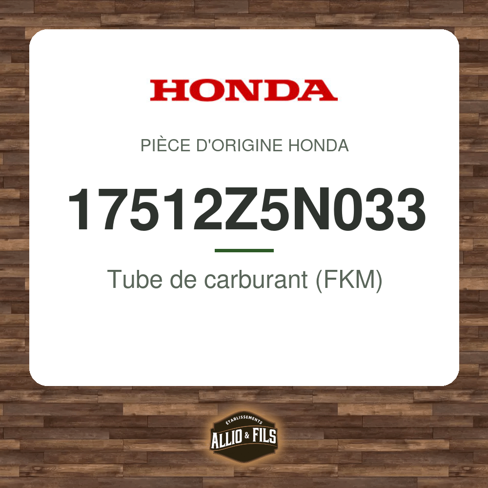 Tube de carburant (FKM) - Honda 17512Z5N033