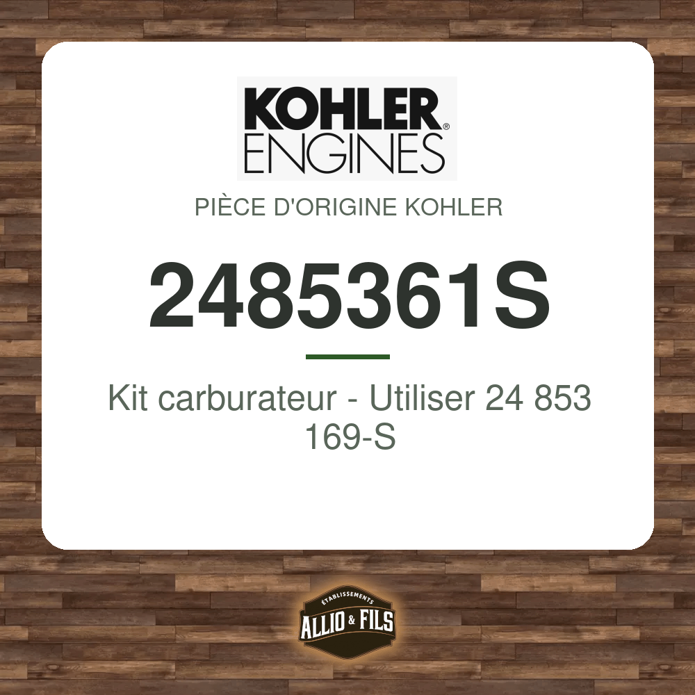 Kit carburateur - Utiliser 24 853 169-S - Kohler 2485361S