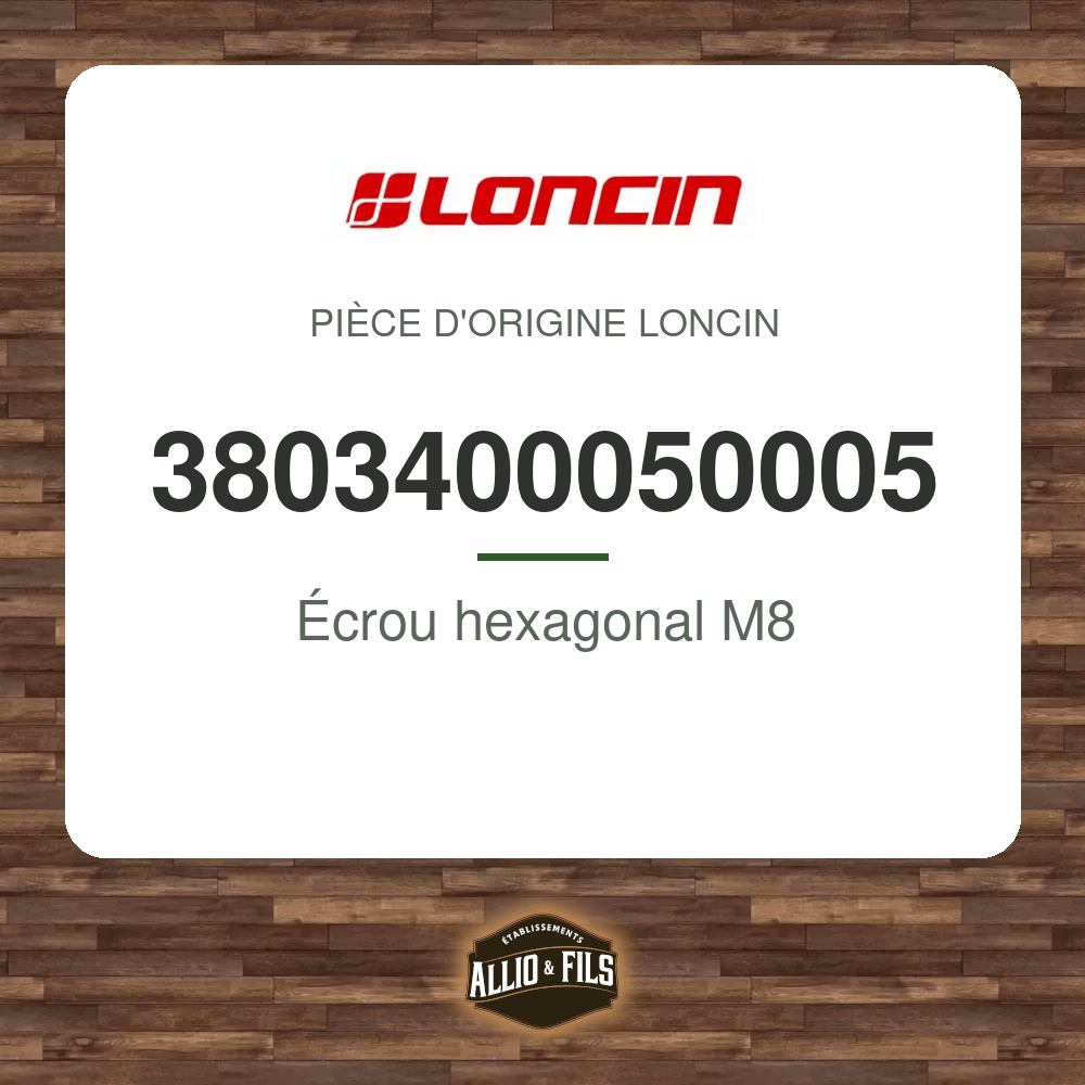 Écrou hexagonal M8 - Loncin 3803400050005