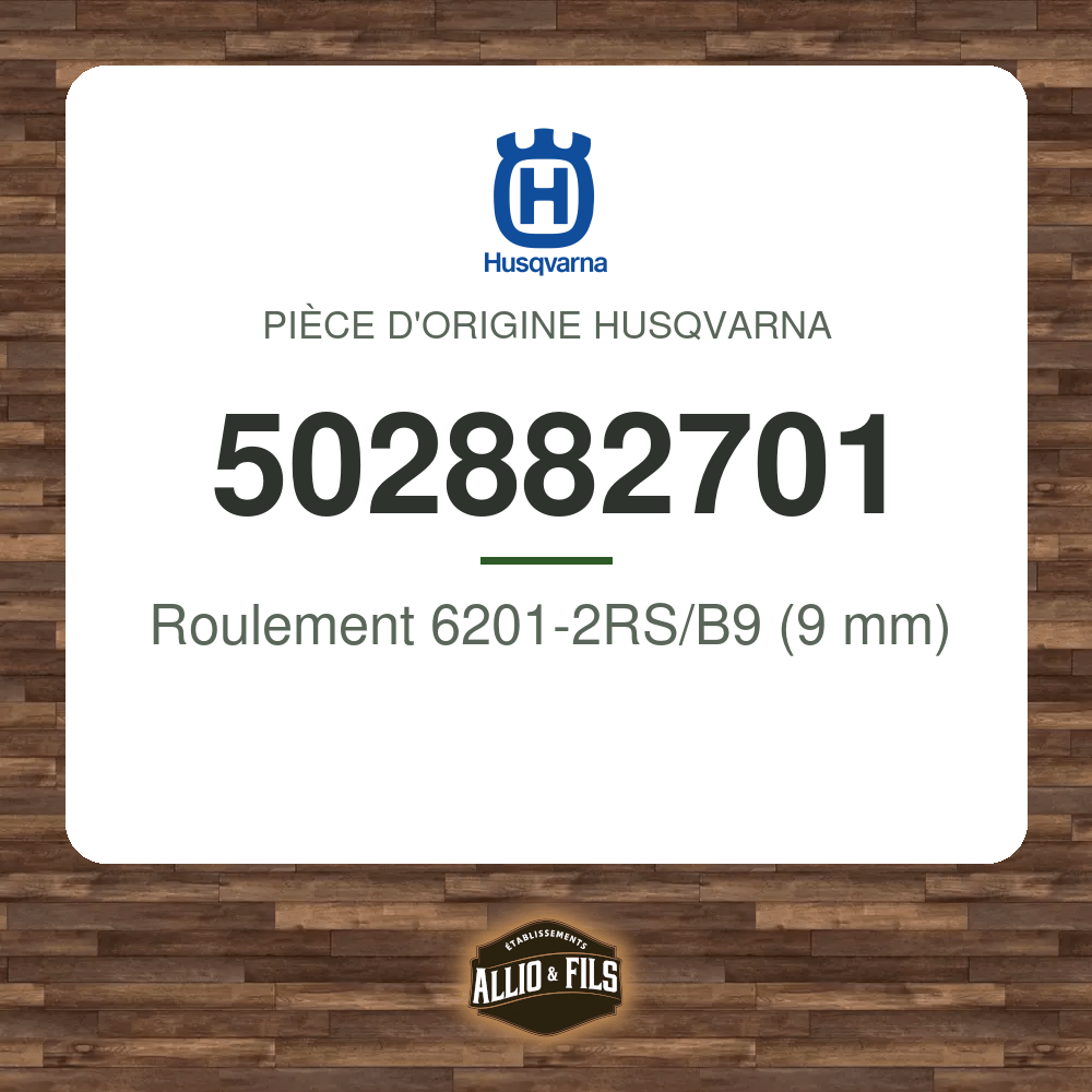 Roulement 6201-2RS/B9 (9 mm) - Husqvarna 502882701