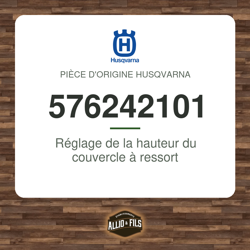 Réglage de la hauteur du couvercle à ressort - Husqvarna 576242101