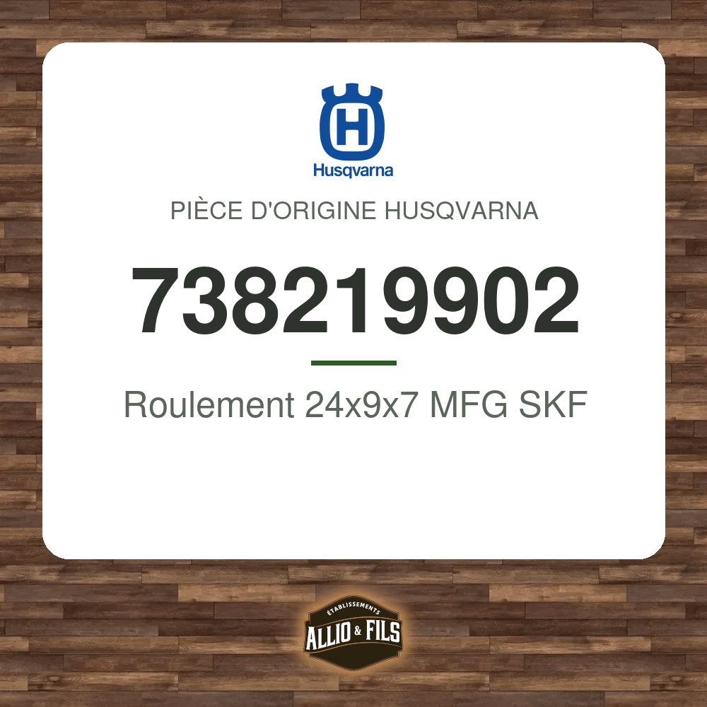 Roulement 24x9x7 MFG SKF - Husqvarna 738219902
