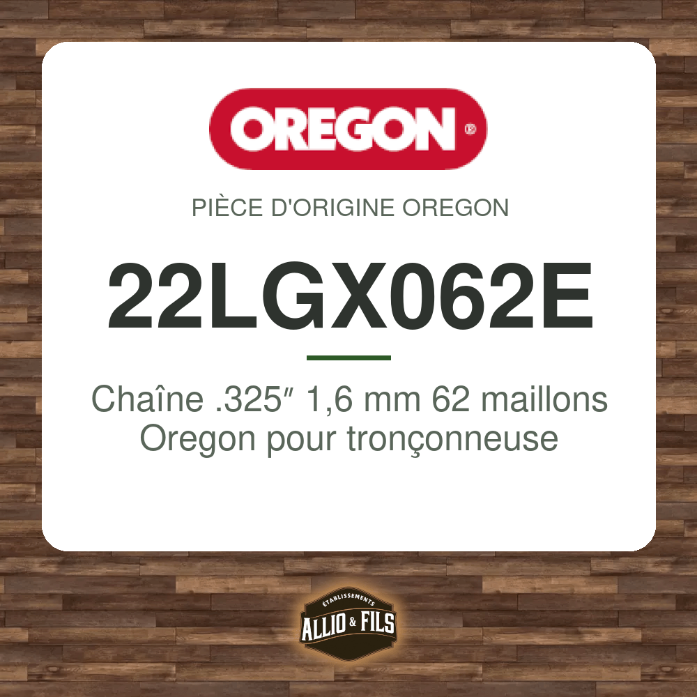 Chaîne .325″ 1,6 mm 62 maillons Oregon pour tronçonneuse - 22LGX062E
