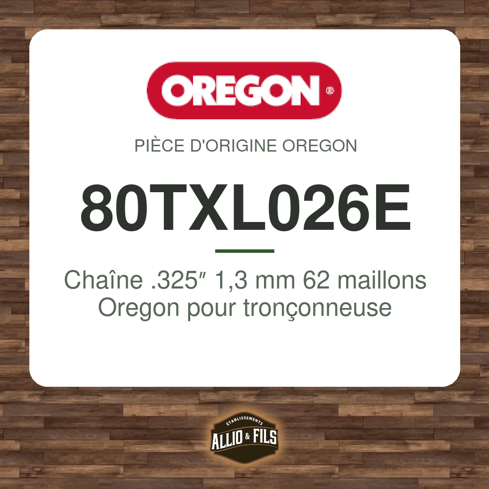 Chaîne .325″ 1,3 mm 62 maillons Oregon pour tronçonneuse - 80TXL026E