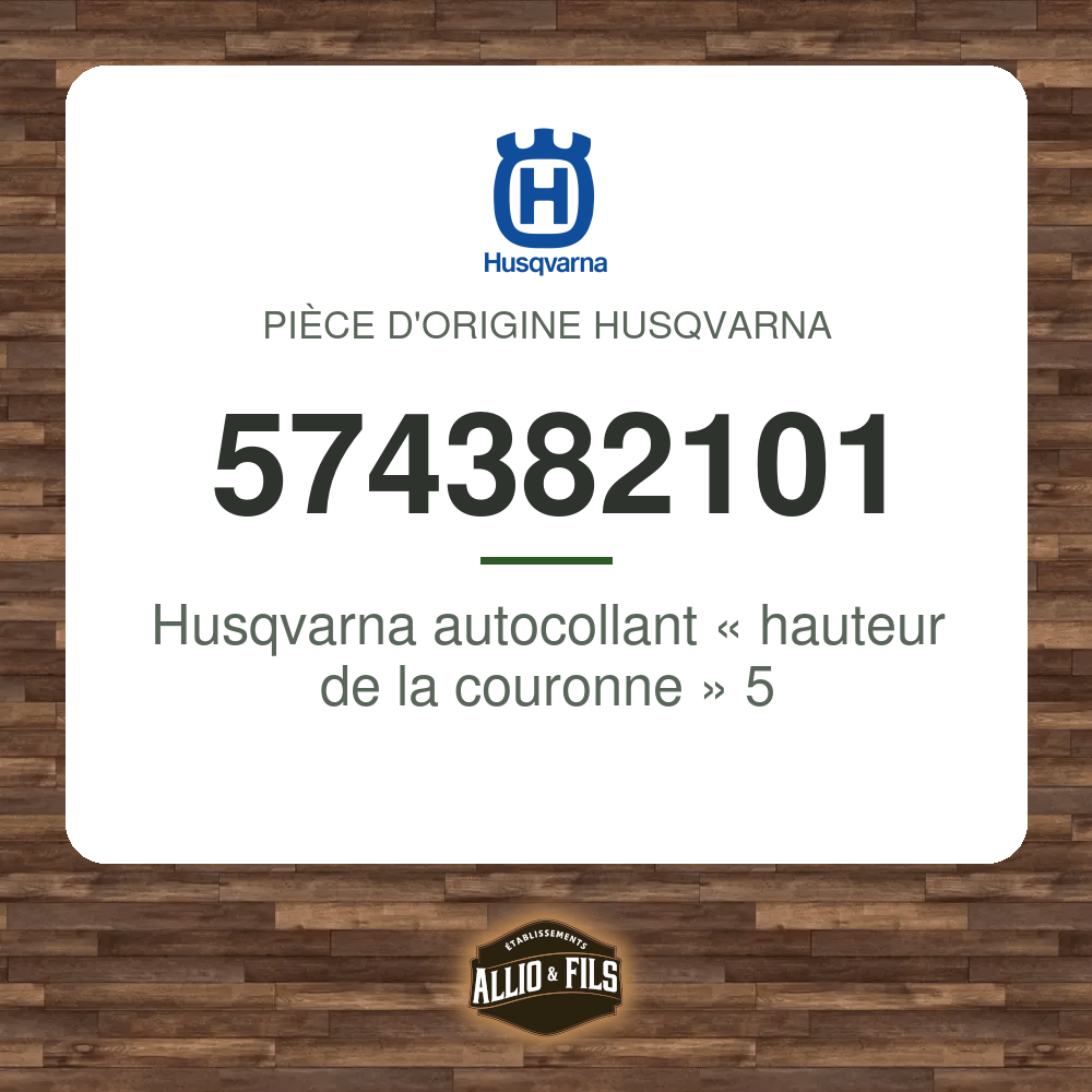 Husqvarna autocollant « hauteur de la couronne » 5 - Husqvarna 574382101