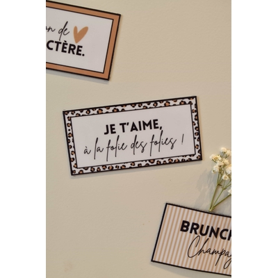 Magnet à frigo avec cadre léopard et message : Je t'aime à la folie des folies