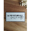 Magnet à message raffiné - La vie est belle beige