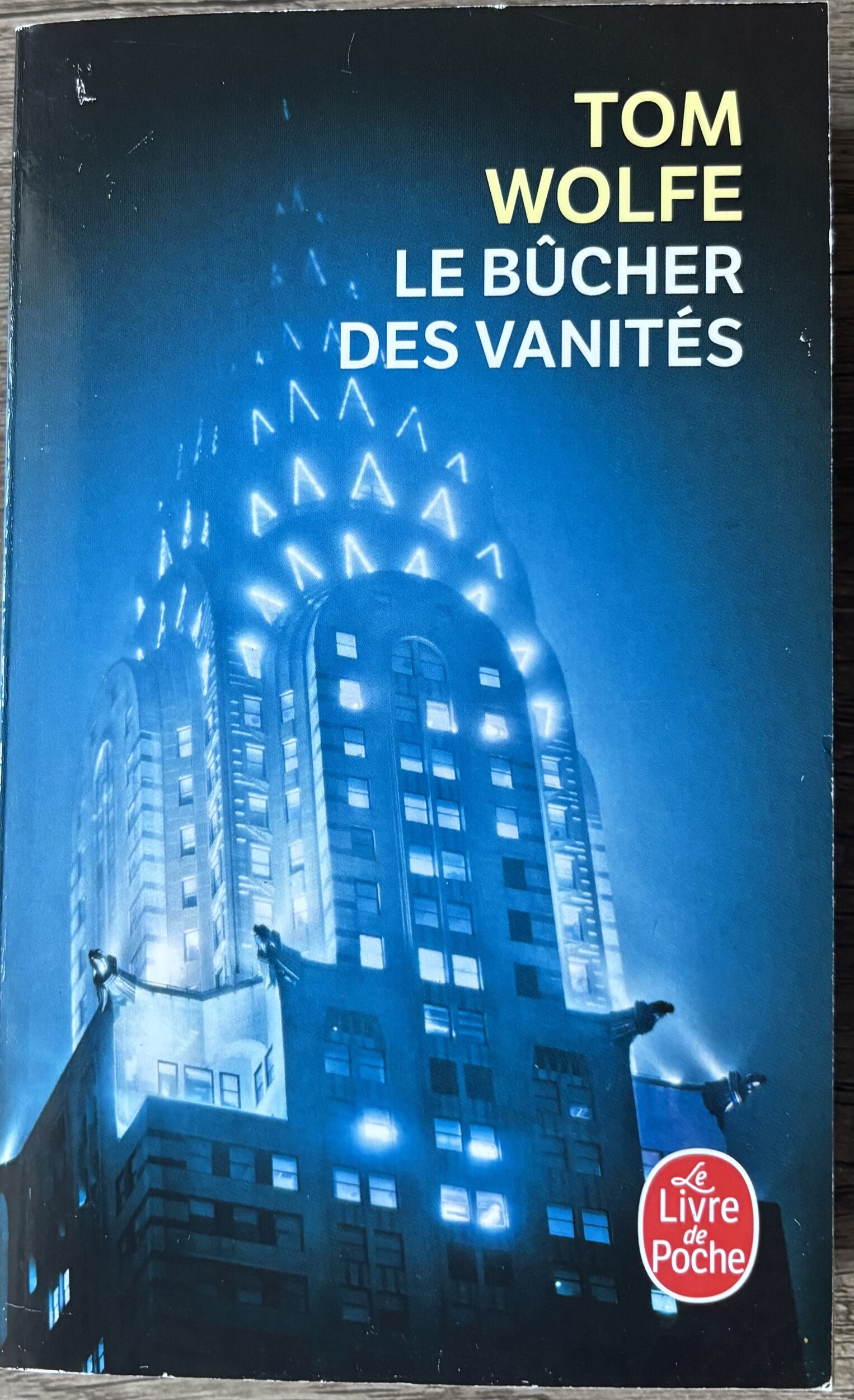 Le Bûcher des vanités — Tom Wolfe