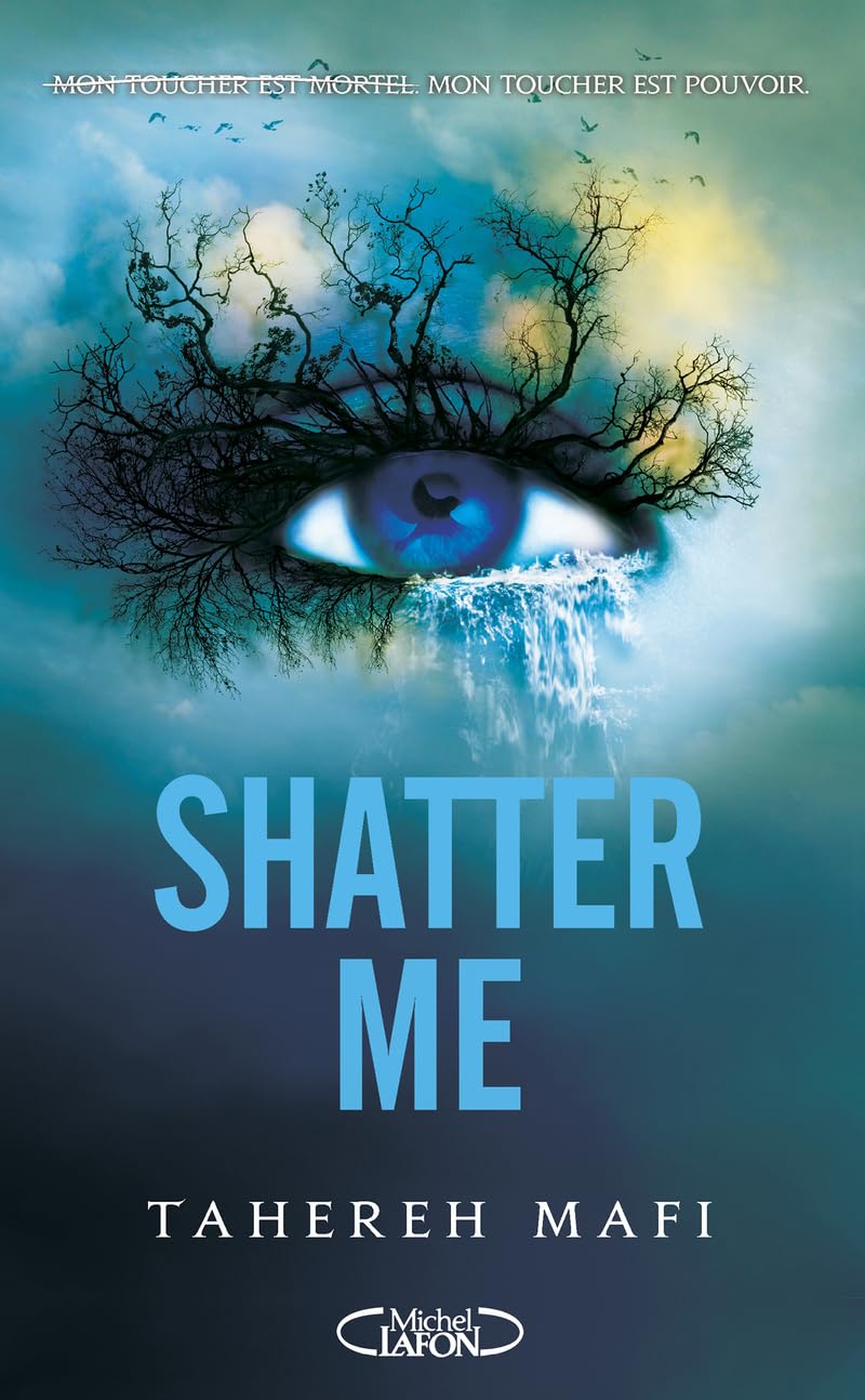 Couverture de Shatter Me, tome 1 de Tahereh Mafi, édition brochée