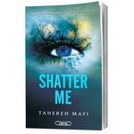 Shatter Me (tome 1) de Tahereh Mafi, vue 2