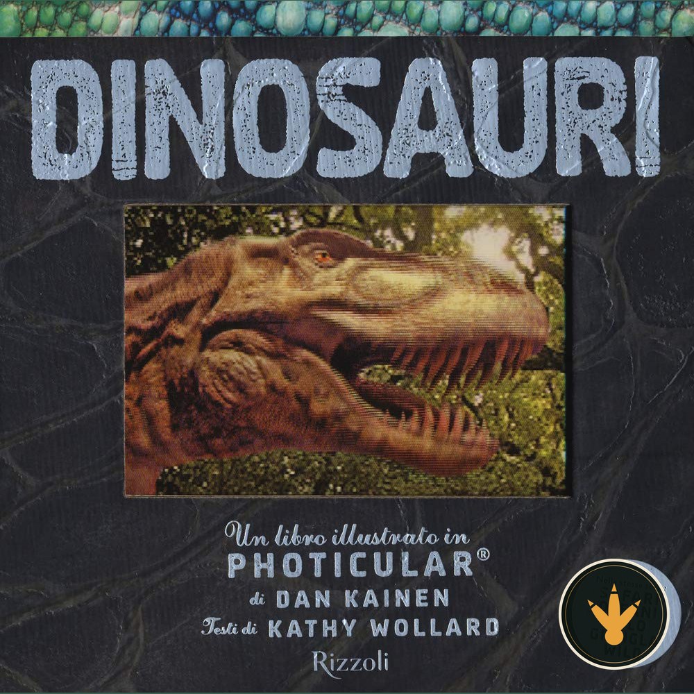 Copertina del libro Dinosauri in Photicular, Rizzoli
