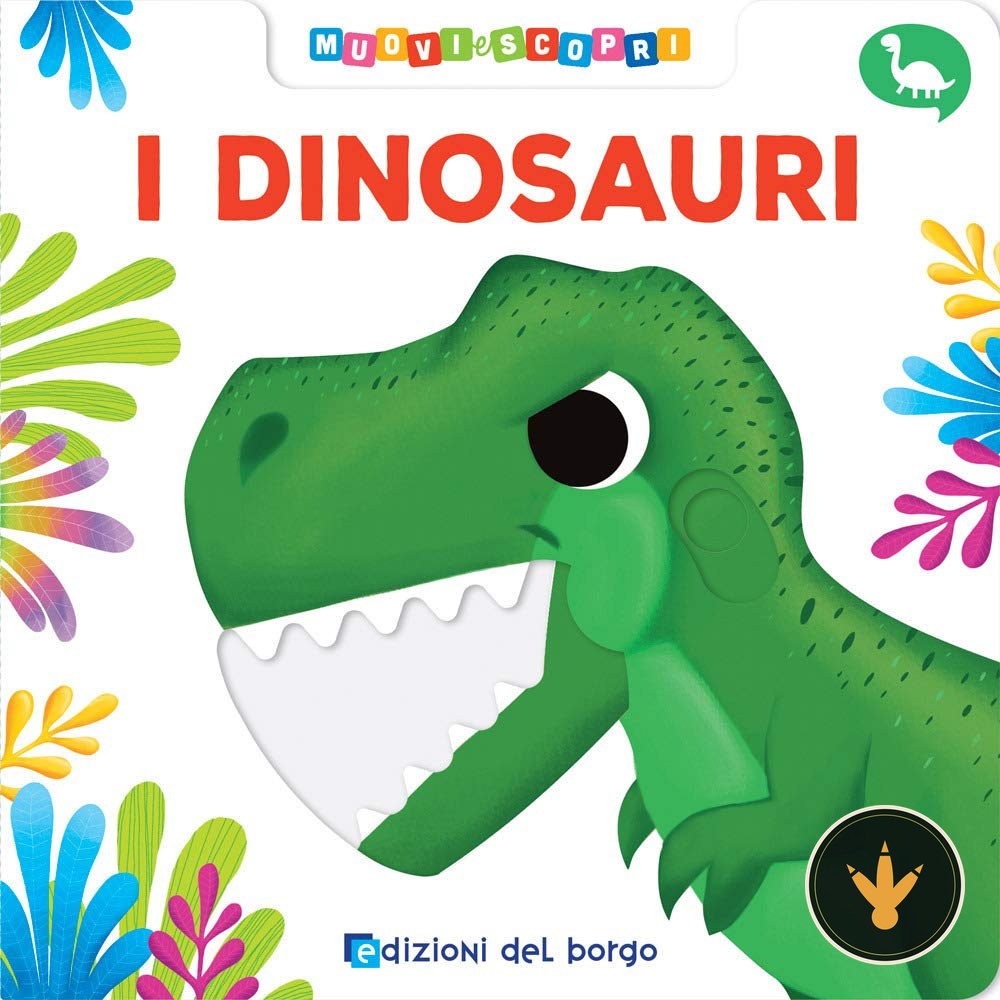 Copertina del libro cartonato I dinosauri di Edizioni del Borgo